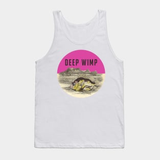 Deep Wimp Fish Tank Top